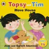 Topsy and Tim: Move House cover