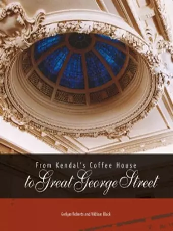 From Kendal's Coffee House to Great George Street cover