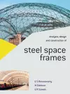 Analysis, Design and Construction of Steel Space Frames cover