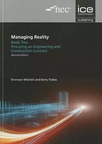 Managing Reality, Second edition. Book 2: Procuring an engineering and construction contract cover