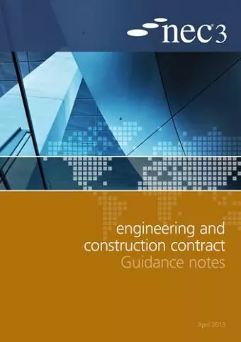 NEC3 Engineering and Construction Contract Guidance Notes cover