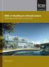 BIM in Healthcare Infrastructure cover