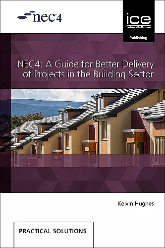 NEC4: A Guide for Better Delivery of Projects in the Building Sector cover