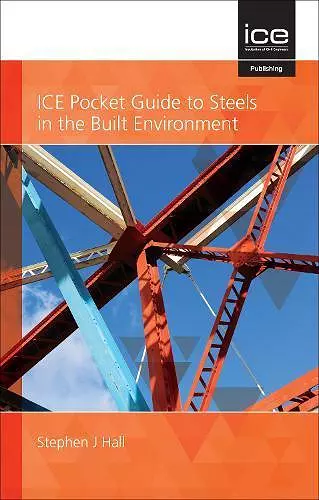 ICE Pocket Guide to Steels in the Built Environment cover