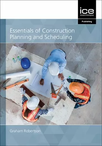 Essentials of Construction Planning and Scheduling cover