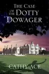 The Case of the Dotty Dowager cover