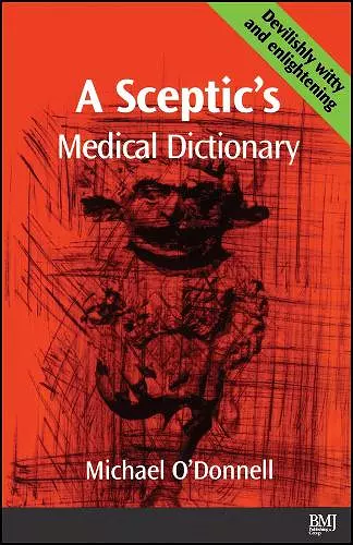 A Sceptic's Medical Dictioary cover