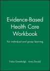 Evidence-Based Health Care Workbook cover