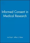 Informed Consent in Medical Research cover