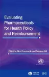 Evaluating Pharmaceuticals for Health Policy and Reimbursement cover