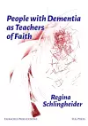 People with Dementia as Teachers of Faith cover