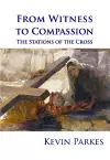 From Witness to Compassion: The Stations of the Cross cover