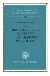 Bibliographie des Oeuvres de Jean-Francois De La Harpe cover