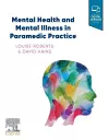 Mental Health and Mental Illness in Paramedic Practice cover