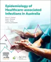 Epidemiology of Healthcare-Associated Infections in Australia cover