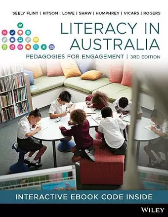 Literacy in Australia: Pedagogies for Engagement, 3rd Edition cover