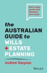 The Australian Guide to Wills and Estate Planning cover