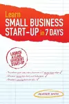 Learn Small Business Startup in 7 Days cover