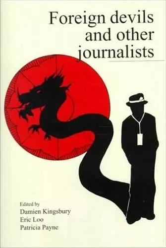 Foreign Devils and Other Journalists cover