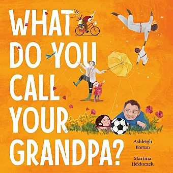 What Do You Call Your Grandpa? cover