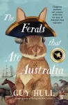 The Ferals that Ate Australia cover