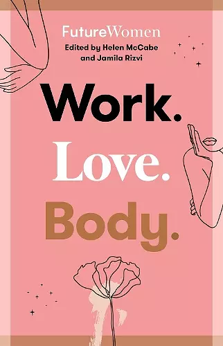 Work. Love. Body. cover