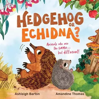 Hedgehog or Echidna? cover