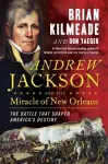 Andrew Jackson And The Miracle Of New Orleans cover