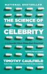 The Science Of Celebrity . . . Or Is Gwyneth Paltrow Wrong About Everything? cover