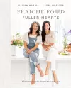 Fraiche Food, Fuller Hearts cover