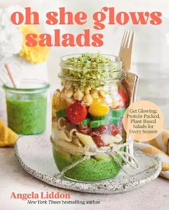 Oh She Glows Salads cover