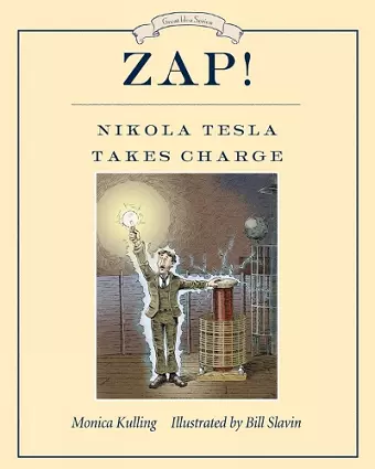 Zap! Nikola Tesla Takes Charge cover