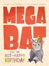 Megabat and the Not-Happy Birthday cover