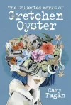 The Collected Works Of Gretchen Oyster cover