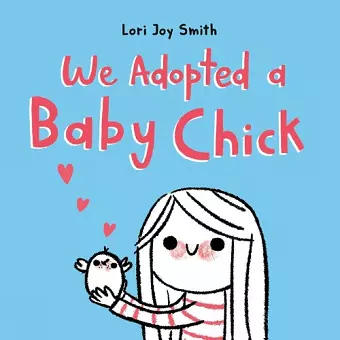 We Adopted a Baby Chick cover