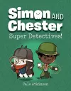 Super Detectives (Simon and Chester Book #1) cover