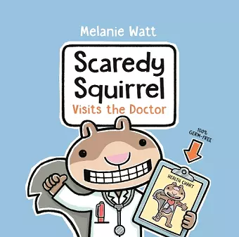 Scaredy Squirrel Visits the Doctor cover