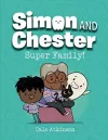 Super Family (Simon and Chester Book #3) cover