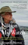 Not On My Watch cover