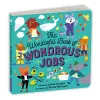 The Wonderful Book of Wondrous Jobs Board Book cover