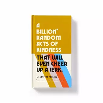 A Billion Random Acts of Kindness Prompted Journal cover