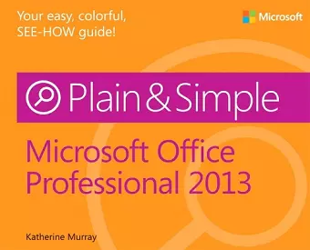 Microsoft Office Professional 2013 Plain & Simple cover