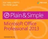 Microsoft Office Professional 2013 Plain & Simple cover