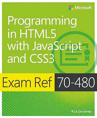 Exam Ref 70-480 Programming in HTML5 with JavaScript and CSS3 (MCSD) cover