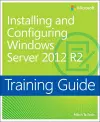 Training Guide Installing and Configuring Windows Server 2012 R2 (MCSA) cover