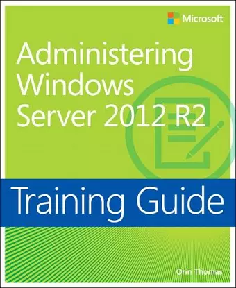 Training Guide Administering Windows Server 2012 R2 (MCSA) cover