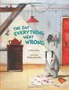 The Day Everything Went Wrong cover