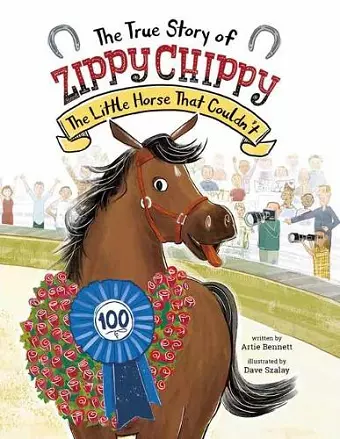 The True Story of Zippy Chippy the Little Horse that Couldn't cover