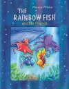 The Rainbow Fish and His Friends cover