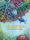 Rainbow Fish and the Great Escape cover